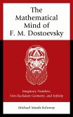 The Mathematical Mind of F. M. Dostoevsky (eBook, PDF)