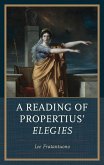 A Reading of Propertius' Elegies (eBook, PDF)