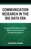 Communication Research in the Big Data Era (eBook, PDF)