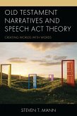 Old Testament Narratives and Speech Act Theory (eBook, PDF)