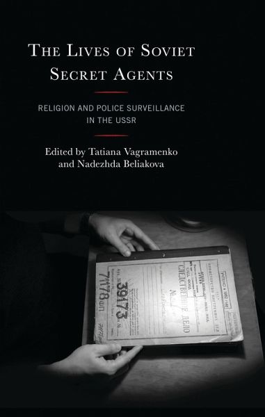 The Lives of Soviet Secret Agents (eBook, PDF) The Lives of Soviet Secret Agents (eBook, PDF)