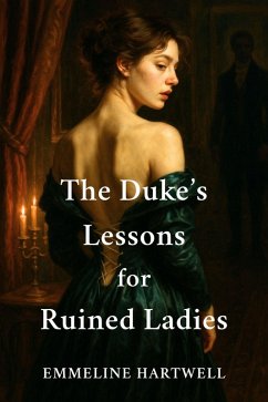 The Duke's Lessons for Ruined Ladies (eBook, ePUB) Cover The Duke's Lessons for Ruined Ladies (eBook, ePUB)