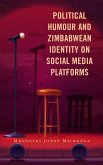 Political Humour and Zimbabwean Identity on Social Media Platforms (eBook, PDF)