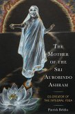 The Mother of the Sri Aurobindo Ashram (eBook, PDF)