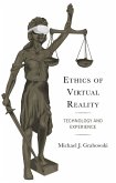 Ethics of Virtual Reality (eBook, PDF) Ethics of Virtual Reality (eBook, PDF)