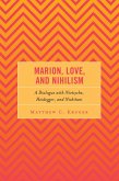 Marion, Love, and Nihilism (eBook, PDF)