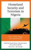 Homeland Security and Terrorism in Nigeria (eBook, PDF) Homeland Security and Terrorism in Nigeria (eBook, PDF)