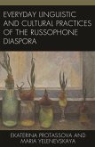 Everyday Linguistic and Cultural Practices of the Russophone Diaspora (eBook, PDF)