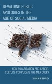 Devaluing Public Apologies in the Age of Social Media (eBook, PDF)