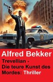 Trevellian - Die teure Kunst des Mordes: Thriller (eBook, ePUB) Trevellian - Die teure Kunst des Mordes: Thriller (eBook, ePUB)