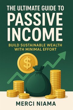 Cover The Ultimate Guide to Passive Income (eBook, ePUB)