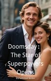 Doomsday: The Star of Superpowers Opens (eBook, ePUB) Doomsday: The Star of Superpowers Opens (eBook, ePUB)