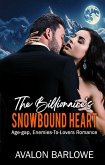 The Billionaire's Snowbound Heart (eBook, ePUB) The Billionaire's Snowbound Heart (eBook, ePUB)
