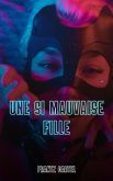 Une si mauvaise fille (eBook, ePUB)