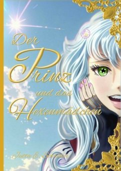 Der Prinz und das Hexenmädchen - Schröder, Jutta E.