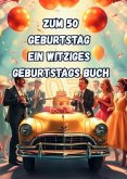 Zum 50 Geburtstag Ein Witziges Geburtstags Buch