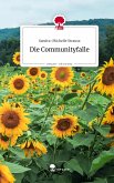 Die Communityfalle. Life is a Story - story.one