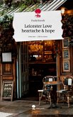 Leicester Love heartache & hope. Life is a Story - story.one