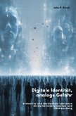 Digitale Identität, analoge Gefahr