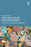 The How-To of Psychotherapy (eBook, ePUB)