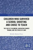 Children Who Survived a School Shooting and Chose to Teach (eBook, PDF)