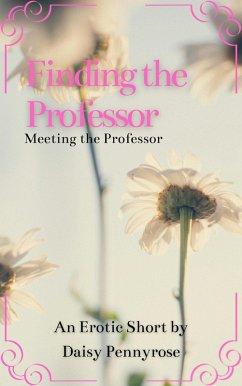 Finding the Professor and there's a Vampire (eBook, ePUB) - Pennyrose, Daisy