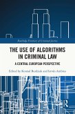The Use of Algorithms in Criminal Law (eBook, ePUB)