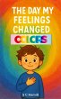 The Day My Feelings Changed Colours... - Bild 1