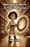 Rhea and the Mirror of Time's Reflection (eBook, ePUB)