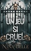 Un Jeu si Cruel (eBook, ePUB)