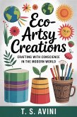 Eco-Artsy Creations (eBook, ePUB)