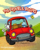 The Trouble Begins (eBook, ePUB)