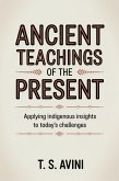Ancient Teachings of the Present (eBook, ePUB)