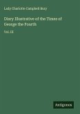 Diary Illustrative of the Times of George the Fourth