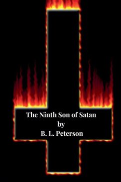 The Ninth Son of Satan - Peterson, B. L.