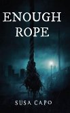 ENOUGH ROPE ENOUGH ROPE