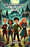 The Adventure to the End of the World (eBook, ePUB) The Adventure to the End of the World (eBook, ePUB)