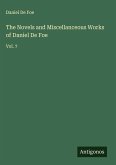 The Novels and Miscellanceous Works of Daniel De Foe