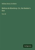 Melton de Mowbray. Or, the Banker's Son