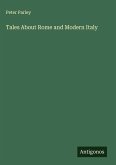Tales About Rome and Modern Italy Tales About Rome and Modern Italy
