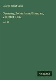 Germany, Bohemia and Hungary, Visited in 1837