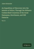An Expedition of Discovery into the Interior of Africa, Through the Hitherto Undescribed Countries of the Great Namaquas, Boschmans, and Hill Damaras