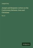 Joseph and Benjamin: Letters on the Controversy Between Jews and Christians