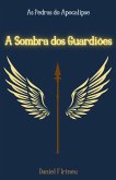 A Sombra dos Guardiões