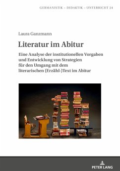 Literatur im Abitur - Ganzmann, Laura