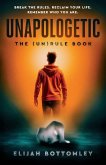 UNAPOLOGETIC
