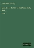 Memoirs of the Life of Sir Walter Scott, Bart.