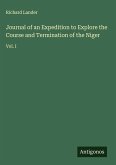Journal of an Expedition to Explore the Course and Termination of the Niger