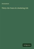 Thirty-Six Years of a Seafaring Life Thirty-Six Years of a Seafaring Life