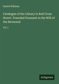 Catalogue of the Library in Red Cross Street : Founded Pursuant to the Will of the Reverend